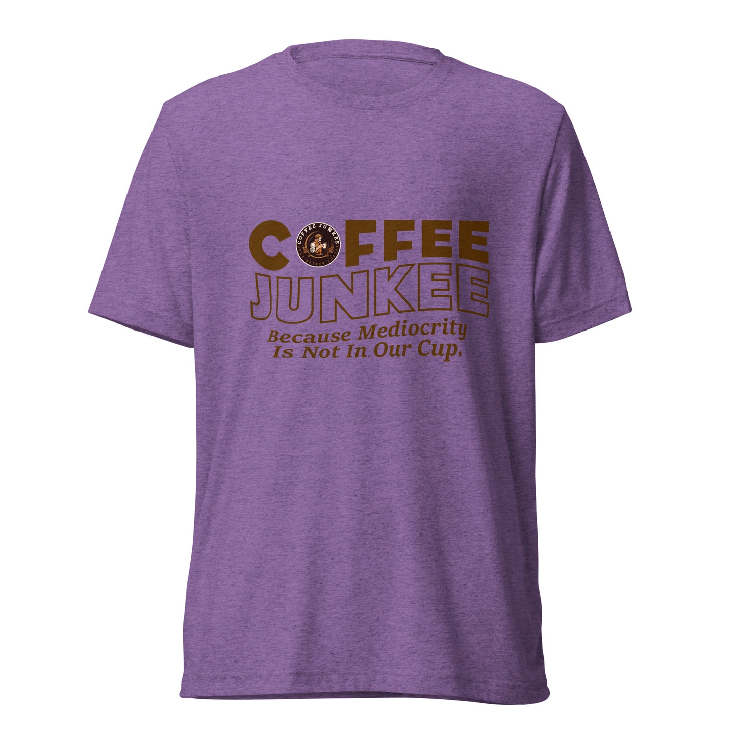 CJ - Mediocrity is not in our cup - Short sleeve t-shirt