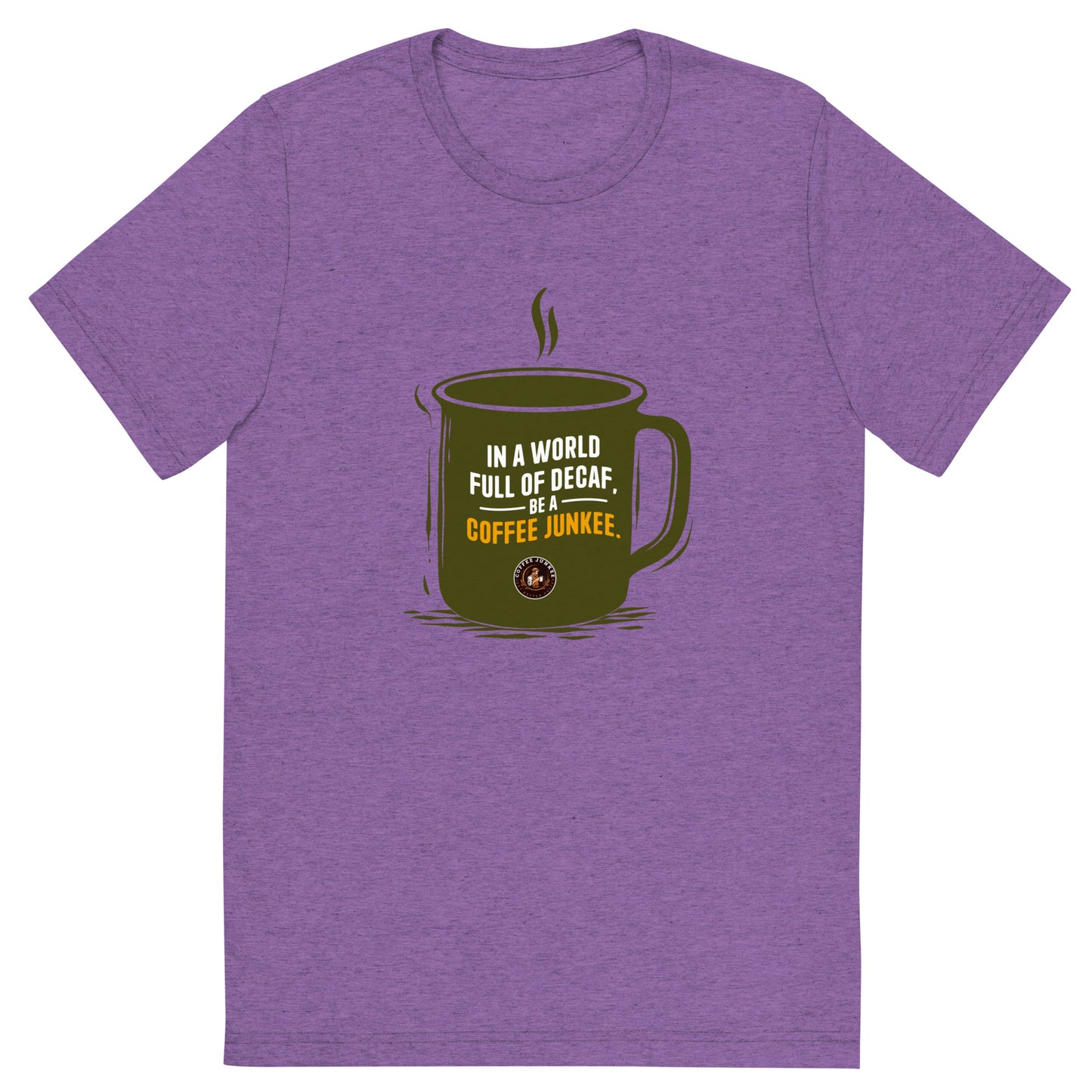 CJ - In a world full of decaf - Short sleeve t-shirt