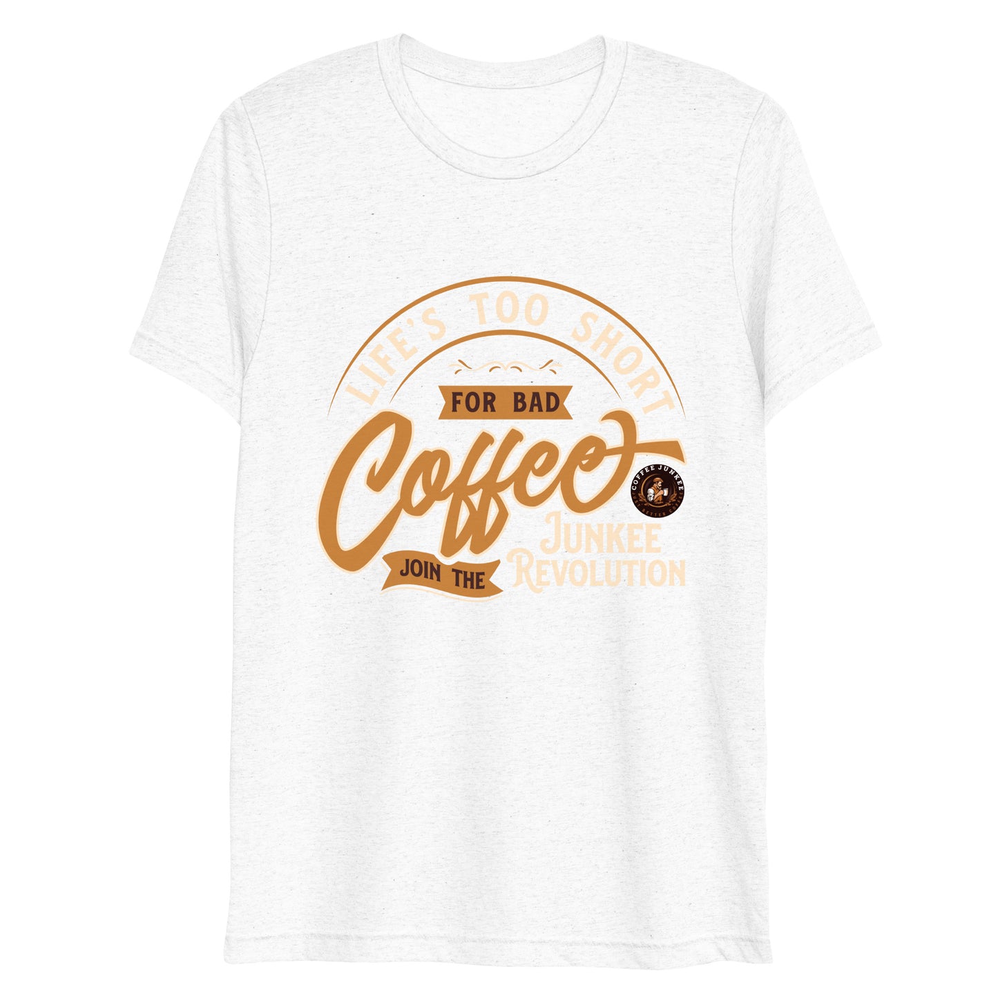 CJ - Life is too short for bad coffee - Short sleeve t-shirt