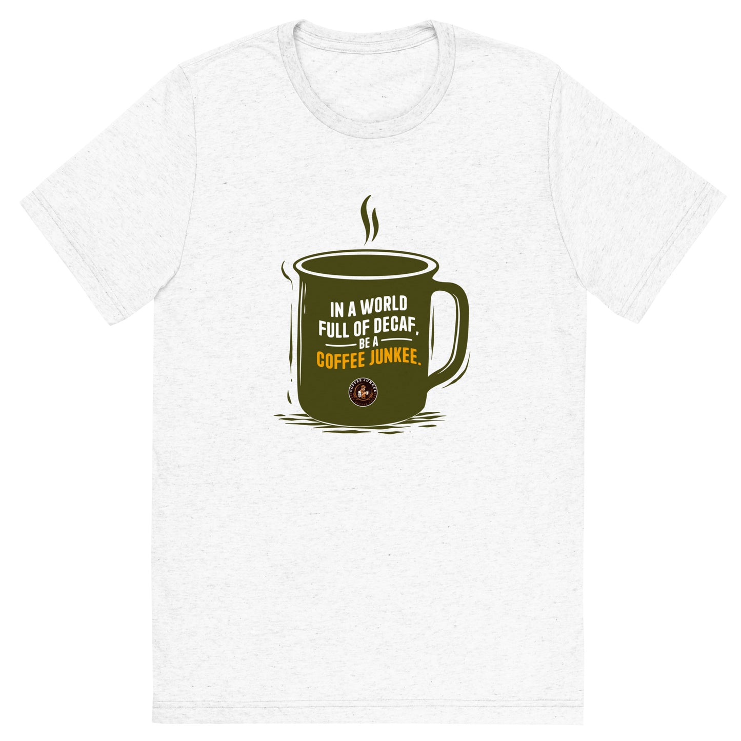 CJ - In a world full of decaf - Short sleeve t-shirt