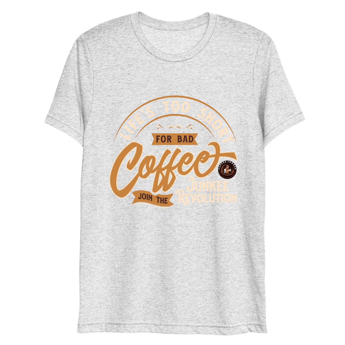 CJ - Life is too short for bad coffee - Short sleeve t-shirt